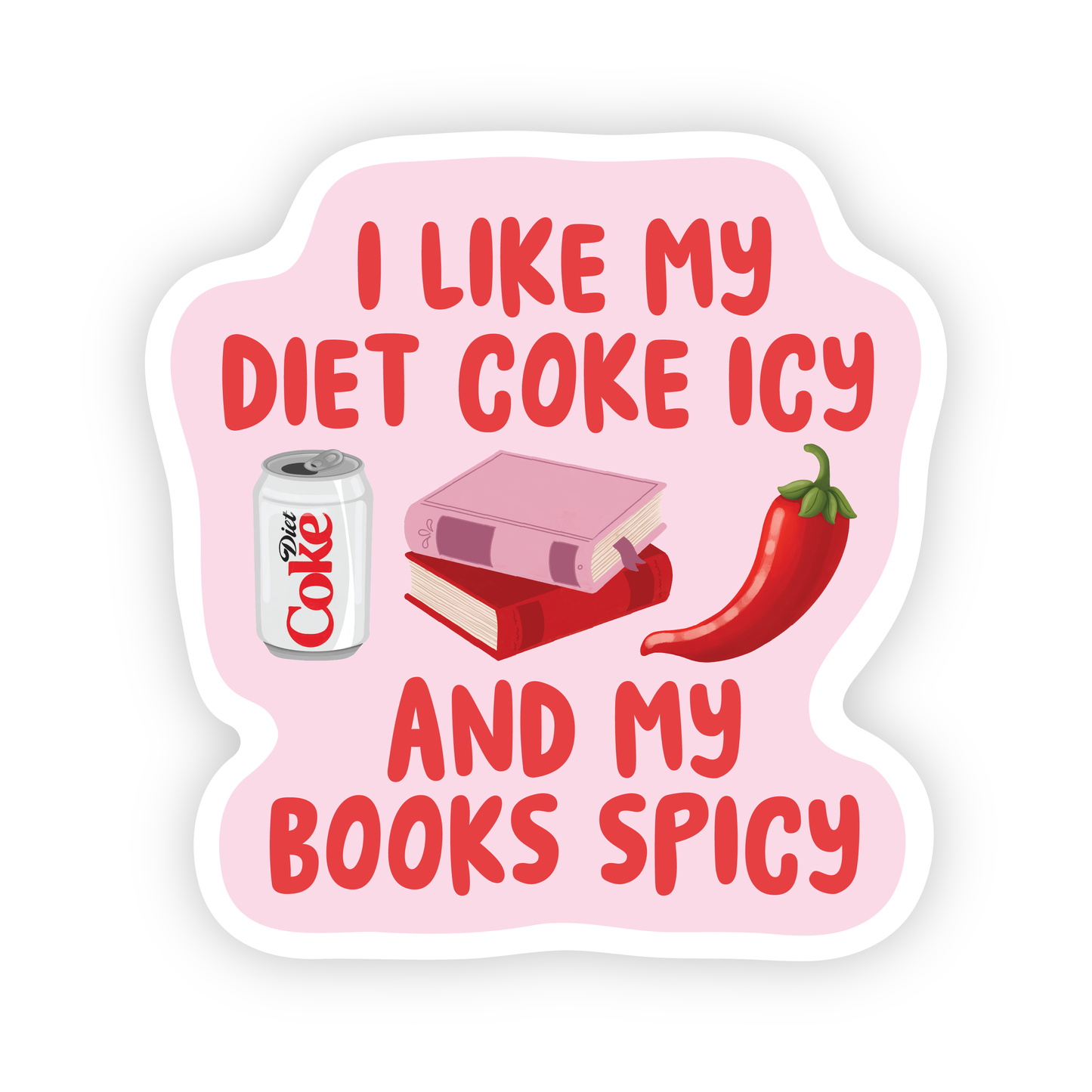 Diet Coke & Spicy Books Sticker