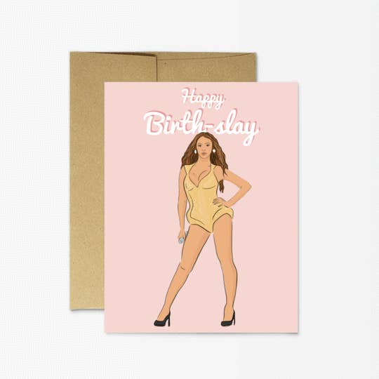 Bey Birth-slay Card