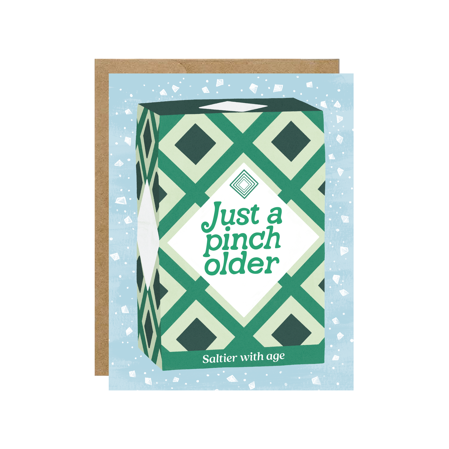 Just A Pinch Older Birthday Card
