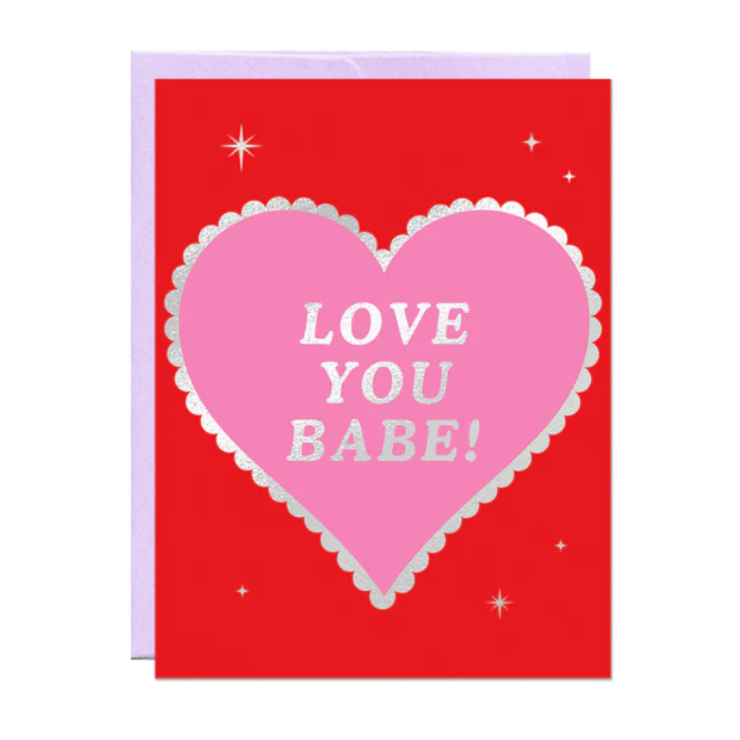 Love You Babe - Foil Heart Card