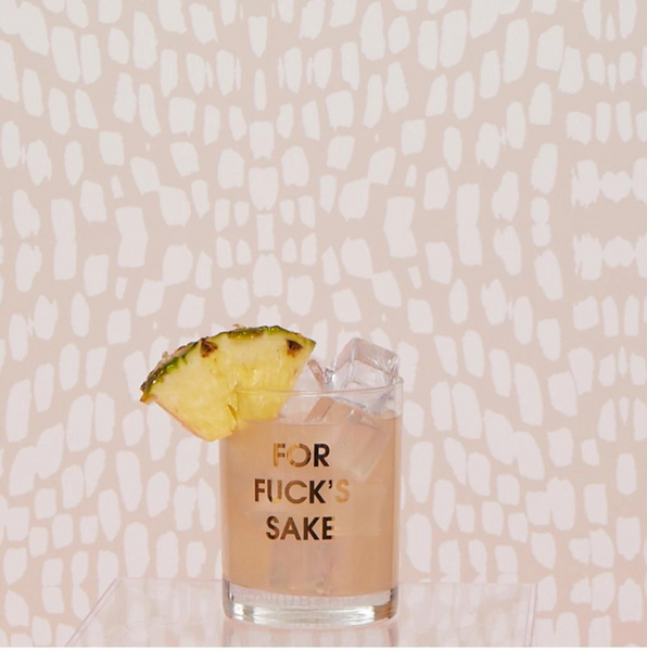 For Fuck's Sake Rocks Glass