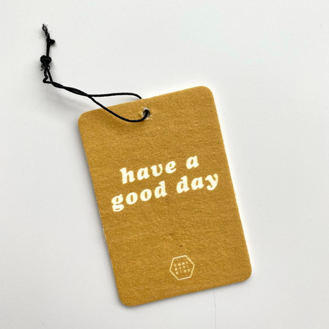 Have a Good Day - Citrus Car Freshener
