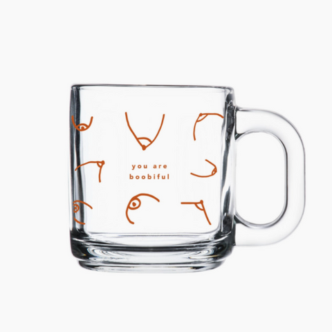 You Are Boobiful - 13oz Glass Mug